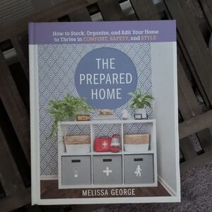 The Prepared Home Book by Melissa George